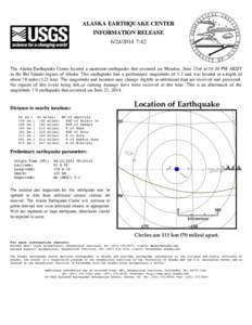 ALASKA EARTHQUAKE CENTER INFORMATION RELEASE[removed]:42 The Alaska Earthquake Center located a moderate earthquake that occurred on Monday, June 23rd at 10:20 PM AKDT in the Rat Islands region of Alaska. This earthqu