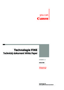 Technologie FINE Technický dokument White Paper VYDÁNÍ 1.1 KvětenEmbargováno do