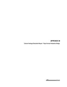 APPENDIX M Cultural Heritage Evaluation Report – Pape Avenue Pedestrian Bridge Metrolinx  Cultural Heritage Evaluation Report