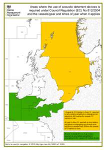 Areas where the use of acoustic deterrent devices is required under Council Regulation (EC) Noand the vessels/gear and times of year when it applies