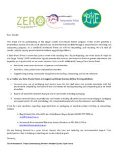 Dear Vendor: This event will be participating in the Skagit County Zero-Waste Events program. Public events generate a tremendous amount of waste, much of which can be diverted from landfills through a comprehensive recy