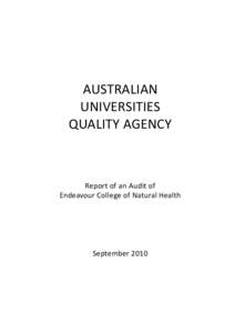 AUSTRALIAN UNIVERSITIES QUALITY AGENCY Report of an Audit of Endeavour College of Natural Health