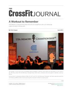 THE  JOURNAL A Workout to Remember USA Memory Championship tests the skills of competitors who can memorize a deck of cards in 60 seconds.