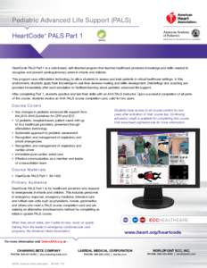 Pediatric Advanced Life Support (PALS) HeartCode PALS Part 1 ® Onl i n e