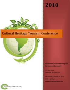 Cultural tourism / Tourism / Heritage tourism / Responsible Tourism / Tourism carrying capacity / Types of tourism / Travel / Sustainable tourism