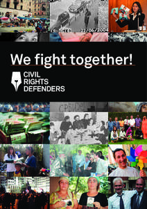 We fight together!  This publication can be ordered from: Civil Rights Defenders Stora Nygatan[removed]STOCKHOLM