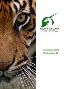 Finance Assistant Washington, DC FAUNA & FLORA INTERNATIONAL Founded in 1903, Fauna & Flora International (FFI) is the world’s longest-established international conservation organization, headquartered in Cambridge, E