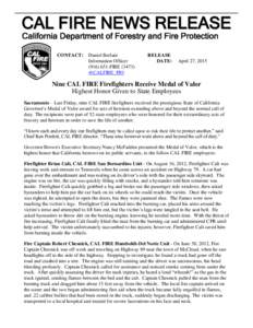 C A L FI R E NE WS RE L E A S E California Department of Forestry and Fire Protection CONTACT: Daniel Berlant Information Officer