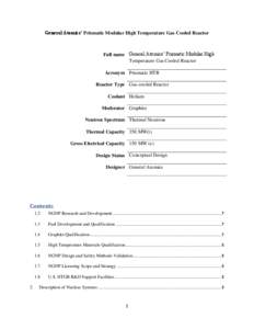 General Atomics’ Prismatic Modular High Temperature Gas Cooled Reactor  Full name General Atomics’ Prismatic Modular High Temperature Gas Cooled Reactor Acronym Prismatic HTR Reactor Type Gas-cooled Reactor