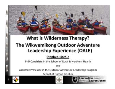 Microsoft PowerPoint - Ritchie-WildernessTherapy-And-OALE-Feb27-2013-FINAL.pptx