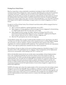 Exiting Focus School Status Based on inputs from various stakeholder consultations including the State’s COP, NCDPI will maintain the list of Focus Schools for a three-year period. Maintaining focus status for the full