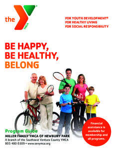 FOR YOUTH DEVELOPMENT® FOR HEALTHY LIVING FOR SOCIAL RESPONSIBILITY BE HAPPY, BE HEALTHY,