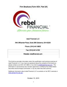 Firm Brochure (Form ADV, Part 2A)  rebel Financial LLC 540 Officenter Place, Suite 286 Gahanna, OHPhone: (Fax: (