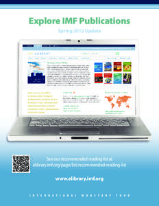 Explore IMF Publications Spring 2012 Update See our recommended reading list at elibrary.imf.org/page/list/recommended-reading-list
