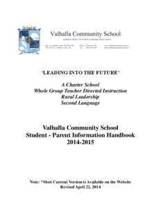 ‘LEADING INTO THE FUTURE’ A Charter School Whole Group Teacher Directed Instruction Rural Leadership Second Language