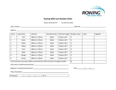 Rowing NSW Lane Number Order Phone: [removed]Fax[removed]Club / School: