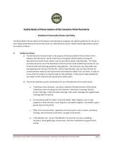 Kashia Band of Pomo Indians of the Stewarts Point Rancheria Rancheria Community Center Use Policy The Kashia Band of Pomo Indians of the Stewarts Point Rancheria recognizes the need for guidelines for the use of the Trib