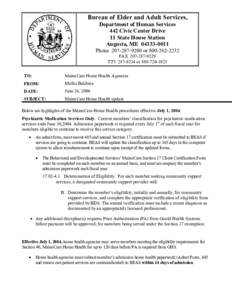 Bureau of Elder and Adult Services, Department of Human Services 442 Civic Center Drive 11 State House Station Augusta, ME[removed]Phone[removed]or[removed]