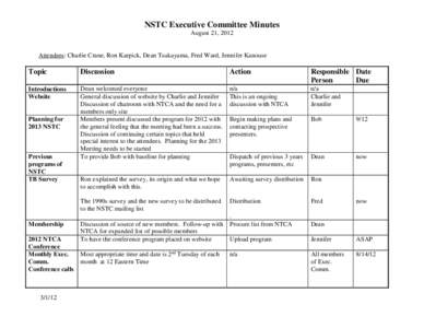 NSTC Executive Committee Minutes August 21, 2012 Attendees: Charlie Crane, Ron Karpick, Dean Tsukayama, Fred Ward, Jennifer Kanouse  Topic