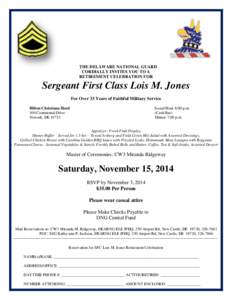 THE DELAWARE NATIONAL GUARD CORDIALLY INVITES YOU TO A RETIREMENT CELEBRATION FOR Sergeant First Class Lois M. Jones For Over 33 Years of Faithful Military Service