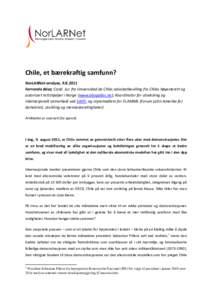 Chile, et bærekraftig samfunn? NorLARNet-analyse, [removed]Fernando Báez; Cand. Jur. fra Universidad de Chile; advokatbevilling fra Chiles høyesterett og autorisert rettshjelper i Norge (www.abogados.no); Koordinator 