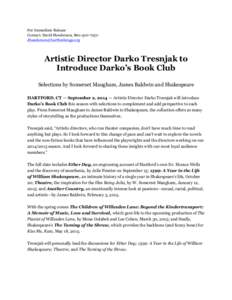 For Immediate Release Contact: David Henderson, [removed]removed] Artistic Director Darko Tresnjak to Introduce Darko’s Book Club