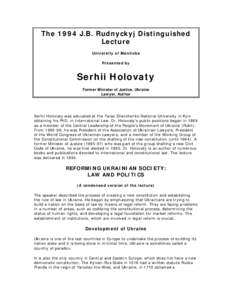 The 1994 J.B. Rudnyckyj Distinguished Lecture University of Manitoba Presented by  Serhii Holovaty