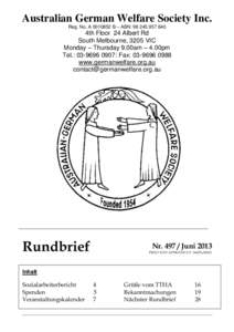 Australian German Welfare Society Inc. Reg. No. AB – ABN: 4th Floor 24 Albert Rd South Melbourne, 3205 VIC Monday – Thursday 9.00am – 4.00pm