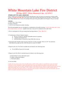 White Mountain Lake Fire District PO Box 90957, White Mountain Lake, AZ[removed]PURSUANT TO A.R.S. §[removed]Notice is hereby given to the general public that the White Mountain Lake Fire District governing board will ho