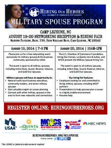 CAMP LEJEUNE, NC AUGUST[removed]NETWORKING RECEPTION & HIRING FAIR Marston Pavilion, Bldg. 730, Seth Williams Blvd, Camp Lejeune, NC[removed]August 19, 2014 | 7-9 PM