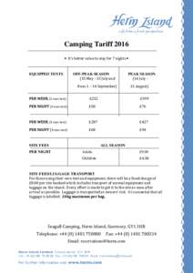 Camping Tariff 2016 • It’s better value to stay for 7 nights • EQUIPPED TENTS  OFF-PEAK SEASON