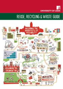 Reuse, Recycling & Waste Guide  We will become a university where sustainability is truly embedded through knowledge, engagement, collaboration and innovation.
