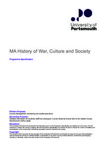 MA History of War, Culture and Society Programme Specification Primary Purpose: Course management, monitoring and quality assurance.