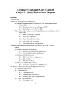 Healthcare reform in the United States / Presidency of Lyndon B. Johnson / Health economics / Medicare / Special Needs Plan / Medicaid / Healthcare Effectiveness Data and Information Set / Health / Managed care / Federal assistance in the United States