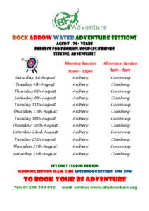 ROCK ARROW WATER ADVENTURE SESSIONS aged+ years PERFECT FOR FAMILIES/COUPLES/FRIENDS SEEKING ADVENTURE!  Morning Session