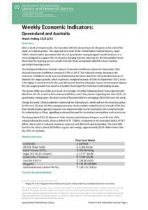 Weekly Economic Indicators: Queensland and Australia Week Ending[removed]Summary After a week of mixed results, the Australian All Ords closed down[removed]points at the end of the week, at 5,[removed]points. The expected n