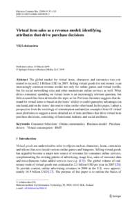 Electron Commer Res: 97–113 DOIs10660Virtual item sales as a revenue model: identifying attributes that drive purchase decisions Vili Lehdonvirta