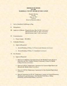 ORDER OF BUSINESS OF THE MARSHALL COUNTY BOARD OF EDUCATION Regular Meeting Tuesday June 14, 2011