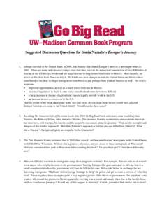 Suggested Discussion Questions for Sonia Nazario’s Enrique’s Journey  1. Enrique traveled to the United States in 2000, and Nazario first shared Enrique‟s story as a newspaper series inThere are many indicat