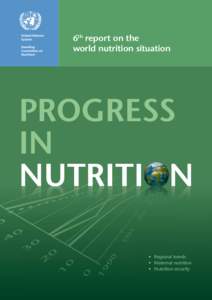 6th report on the world nutrition situation PROGRESS IN NUTRITI N