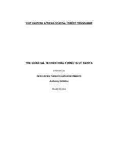 Ecology / Conservation / Global 200 / Forest / Deforestation / Afromontane / Coastal forests of eastern Africa / Boni National Reserve / Southern Afrotemperate Forest / Biodiversity hotspots / Tropical and subtropical moist broadleaf forests / Environment