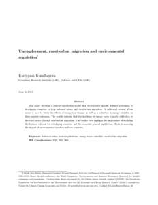 Unemployment, rural-urban migration and environmental regulation1 Karlygash Kuralbayeva Grantham Research Institute (LSE), OxCarre and CFM (LSE)