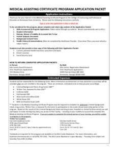 MEDICAL ASSISTING CERTIFICATE PROGRAM APPLICATION PACKET Application Instructions Thank you for your interest in the Medical Assisting Certificate Program at the College of Continuing and Professional Education at Kennes