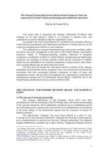 The Strategic Partnership between Brazil and the European Union: the cooperation in United Nations peacekeeping and stabilization operations Karine de Souza Silva  ∗