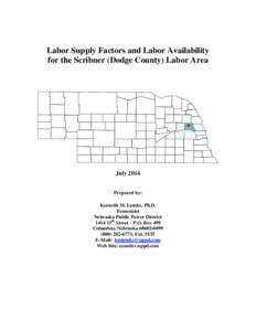 Labor Supply Factors and Labor Availability for the Scribner (Dodge County) Labor Area July[removed]Prepared by: