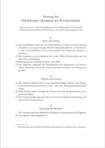 Satzung der Heidelberger Akademie der Wissenschaften in der zuletzt am 27. April 2013 geänderten und vom Ministerium für Wissenschaft, Forschung und Kunst Baden-Württemberg am 31. Juli 2013 genehmigten Fassung  § 1