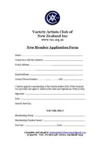 Variety Artists Club of New Zealand Inc www.vac.org.nz New Member Application Form Name : ………………………………......................................................................