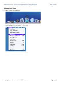 Technical Support - Cannot Connect to Internet or Open Webpage  PDF version Solution 1: Check Proxy 1. Launch Safari from the Dock