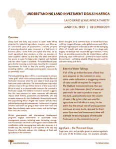 UNDERSTANDING LAND INVESTMENT DEALS IN AFRICA LAND GRABS LEAVE AFRICA THIRSTY LAND DEAL BRIEF | DECEMBER 2011 Overview Cheap land and fairly easy access to water make Africa