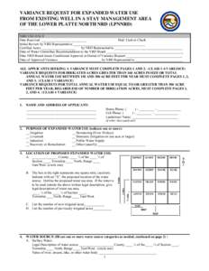 VARIANCE REQUEST FOR EXPANDED WATER USE FROM EXISTING WELL IN A STAY MANAGEMENT AREA OF THE LOWER PLATTE NORTH NRD (LPNNRD) Updated Form: August[removed]NRD USE ONLY